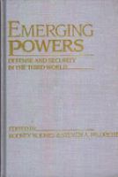 Emerging powers : defense and security in the Third World /
