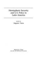 Hemispheric security and U.S. Policy in Latin America /