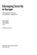 Managing security in Europe : the European Union and the challenge of enlargement /