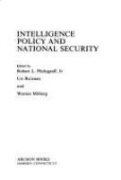 Intelligence policy and national security /