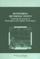 Monitoring metabolic status : predicting decrements in physiological and cognitive performance /