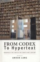 From codex to hypertext : reading at the turn of the twenty-first century /