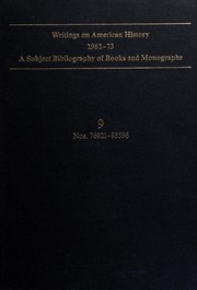 Writings on American history, 1962-73 : a subject bibliography of books and monographs : based on a compilation by James R. Masterson.