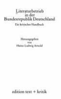 Literaturbetrieb in der Bundesrepublik Deutschland : ein kritisches Handbuch /