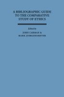 A Bibliographic guide to the comparative study of ethics /