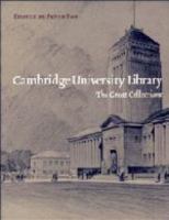 Cambridge University Library : the great collections /