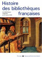 Histoire des bibliothèques françaises /