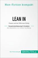 Lean in. Zusammenfassung and Analyse des Bestsellers Von Sheryl Sandberg: Frauen und der Wille Zum Erfolg
