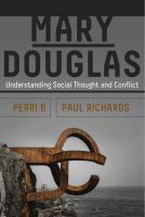 Mary Douglas : understanding human thought and conflict /