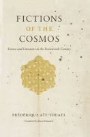Fictions of the cosmos : science and literature in the seventeenth century /