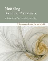 Modeling business processes a petri net-oriented approach /