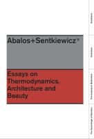 Essays On Thermodynamics : Architecture and Beauty.