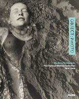 Object:photo : modern photographs, the Thomas Walther collection 1909-1949 /