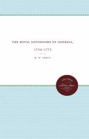 Royal Governors of Georgia, 1754-1775. /