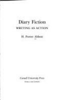 Diary fiction : writing as action /