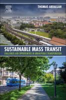 Sustainable mass transit challenges and opportunities in urban public transportation /