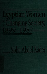 Egyptian women in a changing society, 1899-1986 /