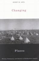 Changing places history, community, and identity in northeastern Ontario /