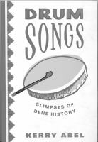 Drum songs : glimpses of Dene history /