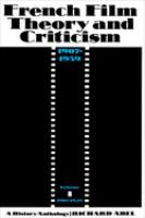 French Film Theory and Criticism, Volume 1 A History/Anthology, 1907-1939. Volume 1: 1907-1929 /