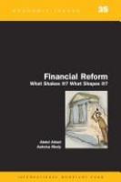 Financial reform : what shakes it? what shapes it? /