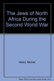 The Jews of North Africa during the Second World War /