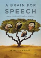 A brain for speech a view from evolutionary neuroanatomy /