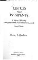 Justices and presidents : a political history of appointments to the Supreme Court /