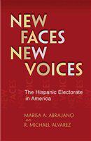 New faces, new voices the Hispanic electorate in America /