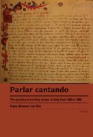 Parlar cantando : the practice of reciting verses in Italy from 1300 to 1600 /