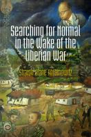 Searching for normal in the wake of the Liberian war /