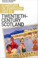 History of Everyday Life in Twentieth-Century Scotland.