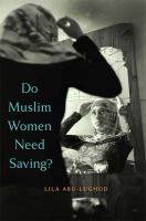 Do Muslim Women Need Saving? /