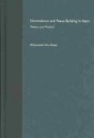 Nonviolence and peace building in Islam : theory and practice /