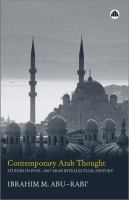 Contemporary Arab thought : studies in post-1967 Arab intellectual history /