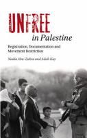 Unfree in Palestine registration, documentation and movement restriction /