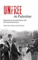 Unfree in Palestine : registration, documentation and movement restriction /