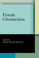 Female Circumcision : Multicultural Perspectives.