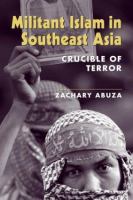 Militant Islam in Southeast Asia : crucible of terror /