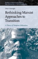 Rethinking Marxist approaches to transition a theory of temporal dislocation /