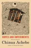 Hopes and impediments : selected essays /