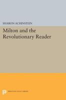 Milton and the Revolutionary Reader.