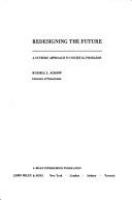 Redesigning the future: a systems approach to societal programs /