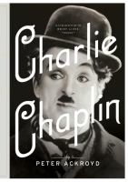 Charlie Chaplin : a brief life /
