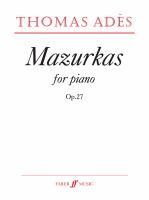 Mazurkas for piano, op. 27, 2009 /