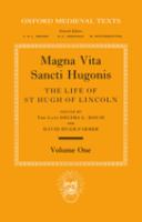 Magna vita Sancti Hugonis = The life of St. Hugh of Lincoln /