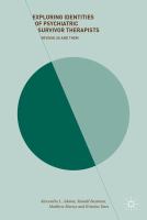 Exploring identities of psychiatric survivor therapists beyond us and them /