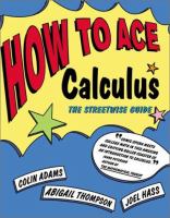 How to ace calculus : the streetwise guide /