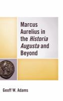 Marcus Aurelius in the Historia Augusta and beyond