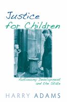 Justice for Children : Autonomy Development and the State.